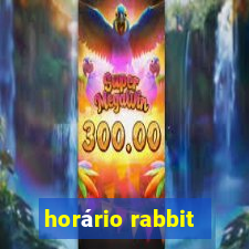 horário rabbit