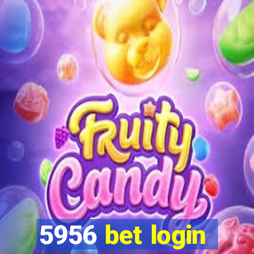 5956 bet login