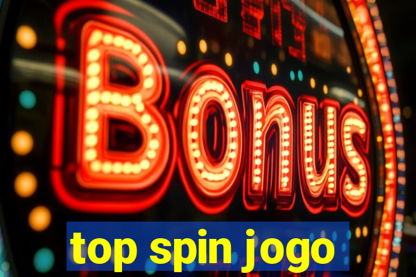 top spin jogo