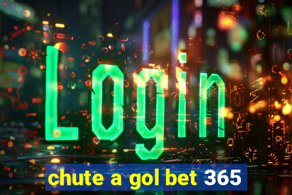 chute a gol bet 365