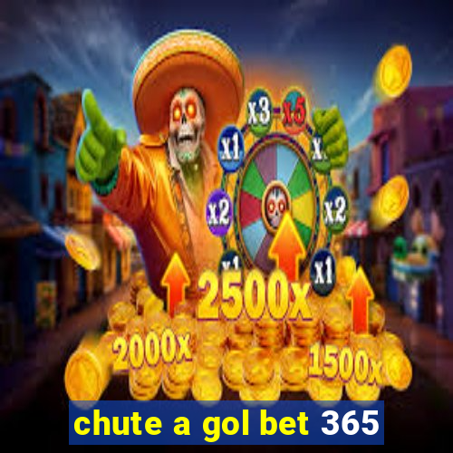 chute a gol bet 365