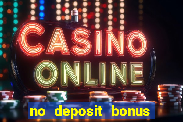 no deposit bonus codes casino