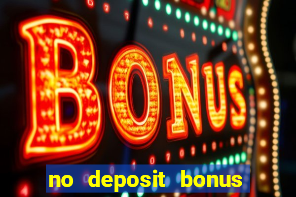 no deposit bonus codes casino