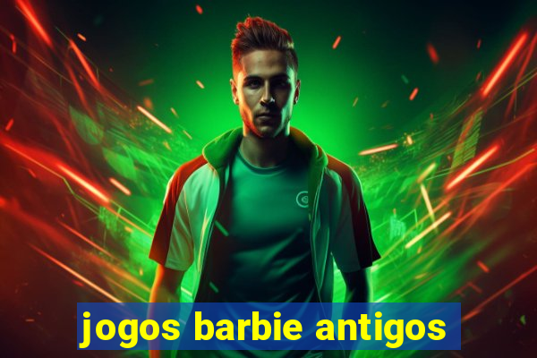 jogos barbie antigos