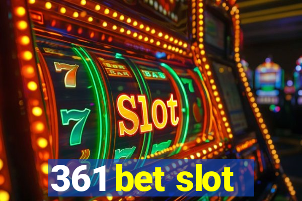 361 bet slot