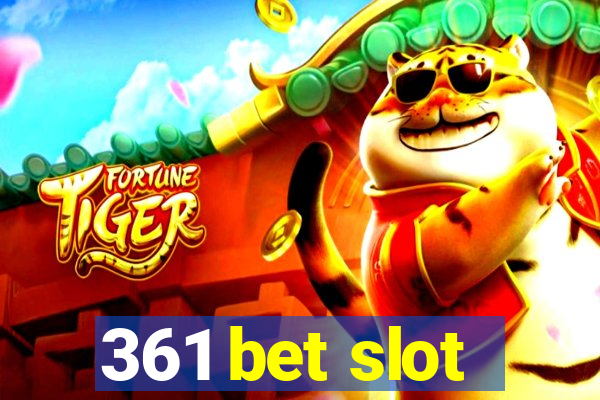 361 bet slot