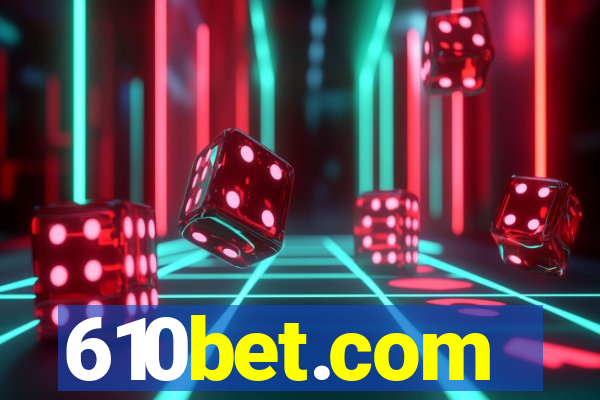 610bet.com