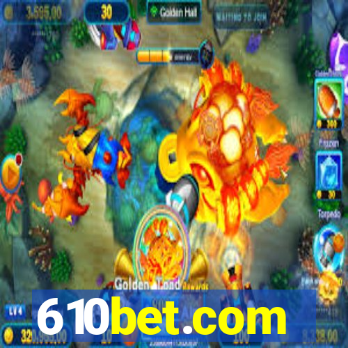 610bet.com