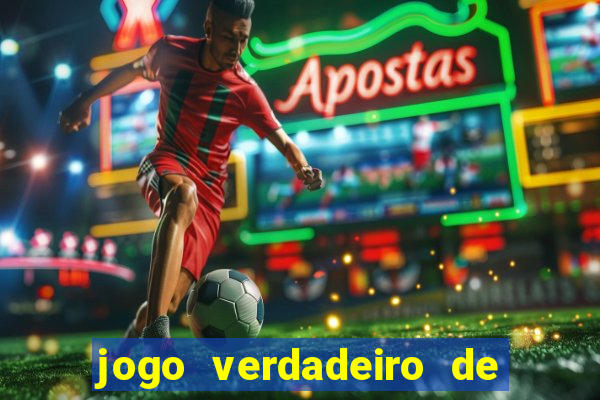 jogo verdadeiro de ganhar dinheiro