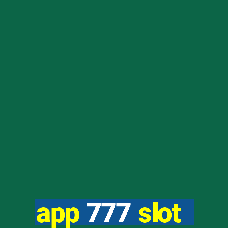 app 777 slot