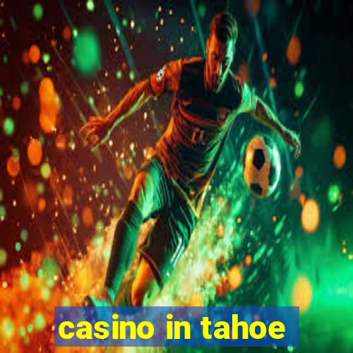 casino in tahoe