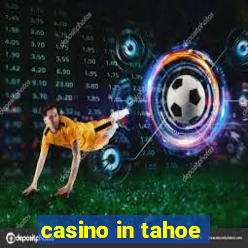 casino in tahoe