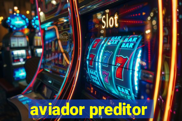 aviador preditor