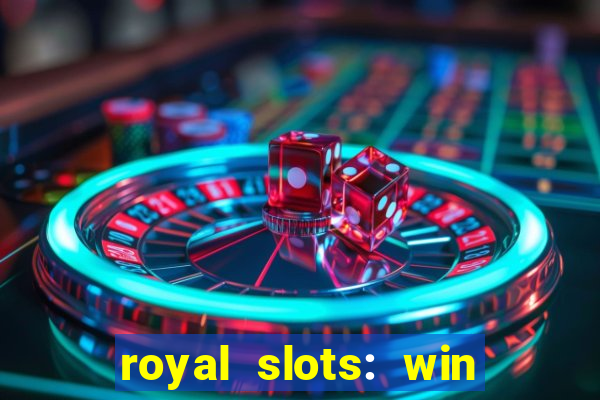 royal slots: win real money apk