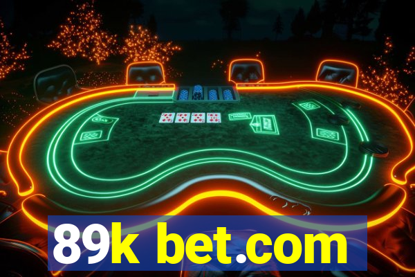 89k bet.com