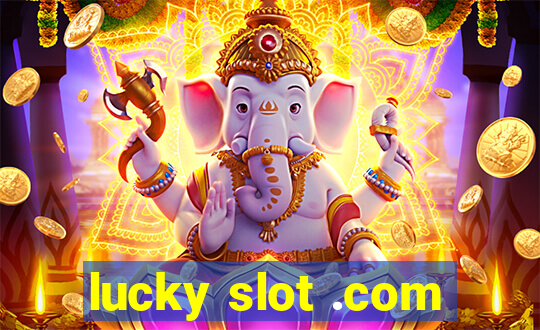 lucky slot .com