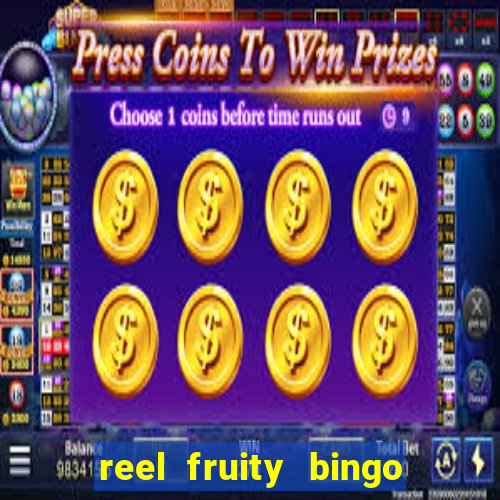 reel fruity bingo slot free play