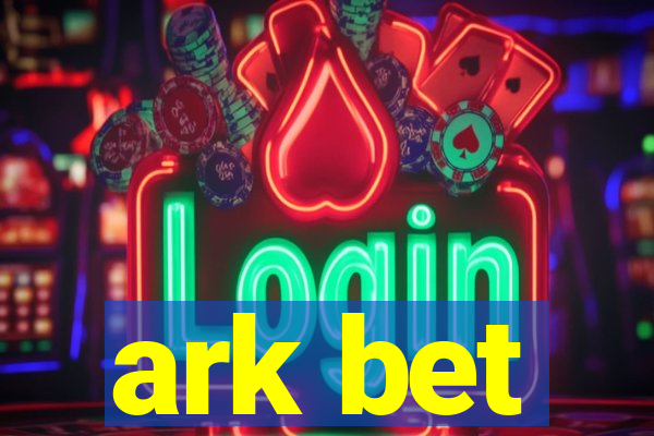 ark bet