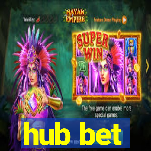 hub bet