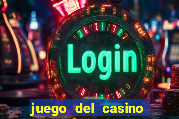 juego del casino la ruleta