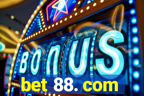 bet 88. com