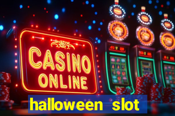 halloween slot ca莽a n铆quel