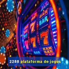 2288 plataforma de jogos