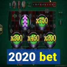 2020 bet