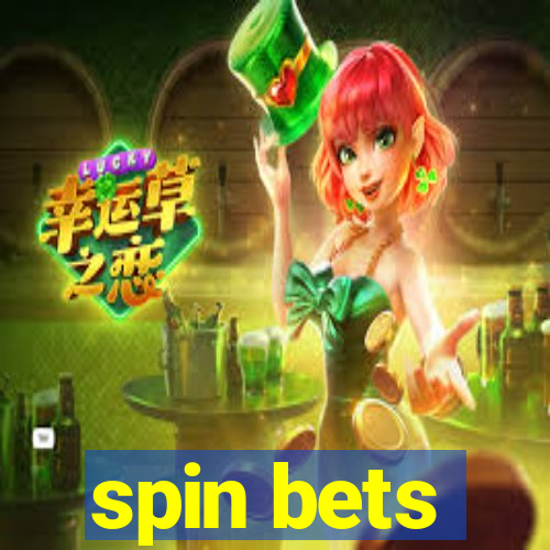 spin bets