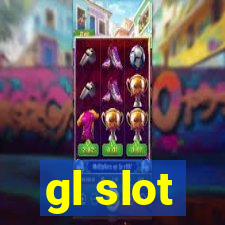 gl slot