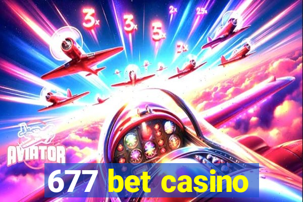 677 bet casino