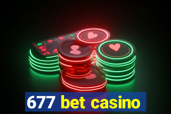 677 bet casino