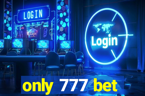 only 777 bet