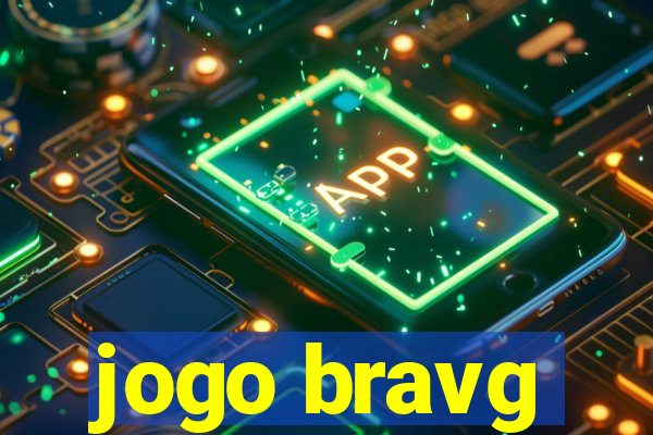 jogo bravg