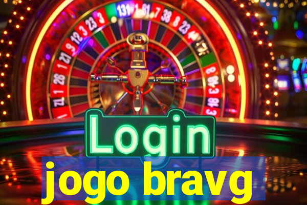 jogo bravg