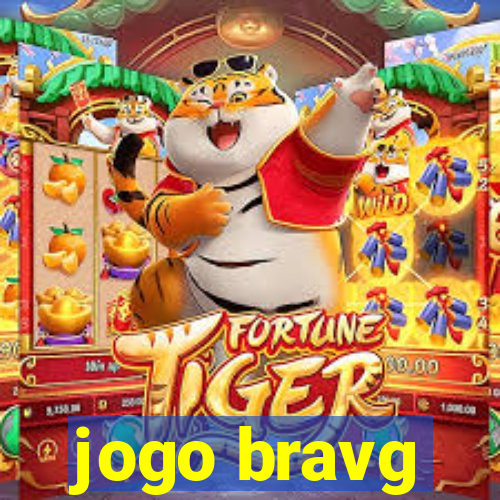 jogo bravg