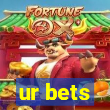 ur bets