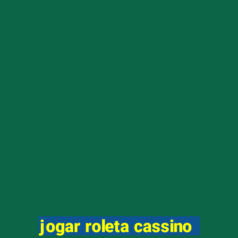 jogar roleta cassino