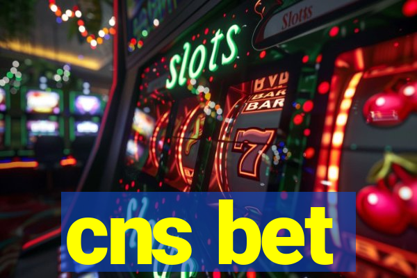 cns bet