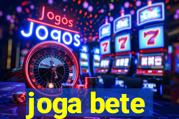 joga bete