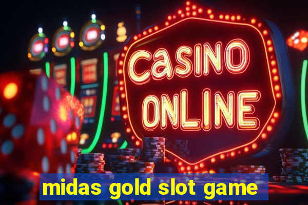 midas gold slot game