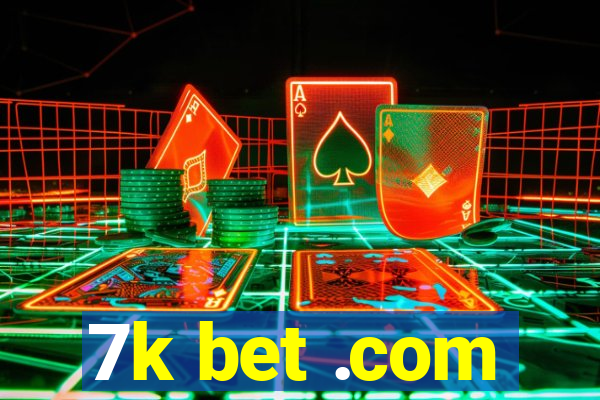 7k bet .com