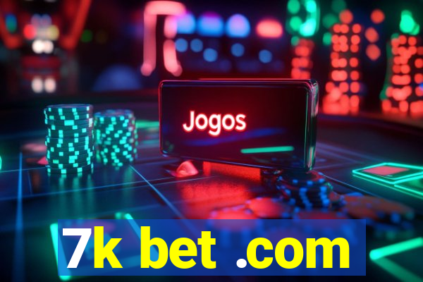 7k bet .com