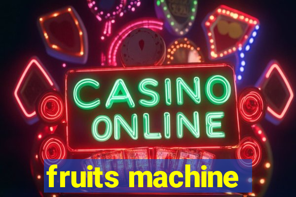 fruits machine