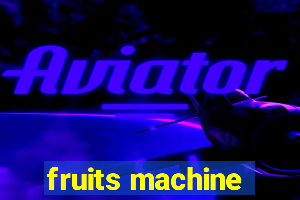 fruits machine