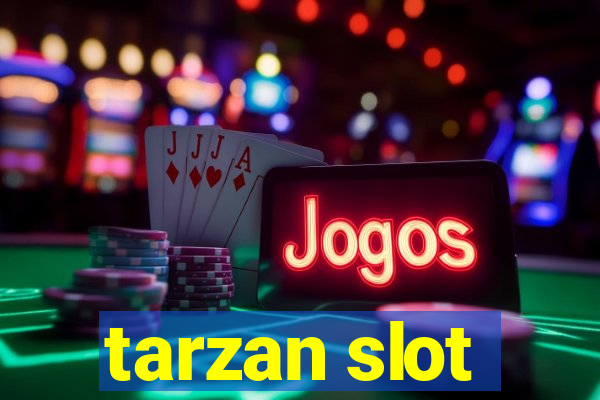 tarzan slot