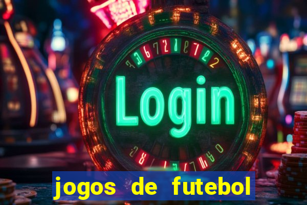 jogos de futebol com dinheiro infinito