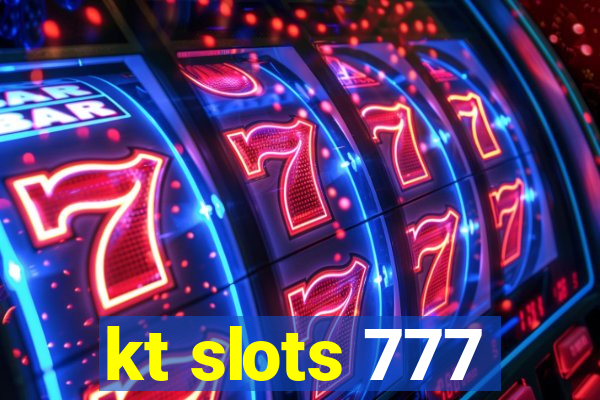 kt slots 777