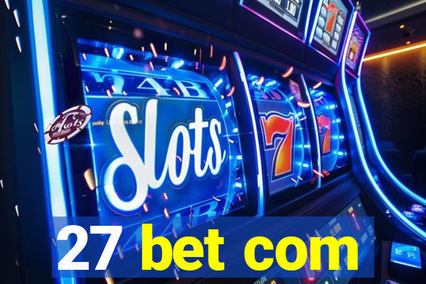 27 bet com