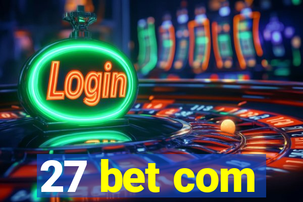 27 bet com